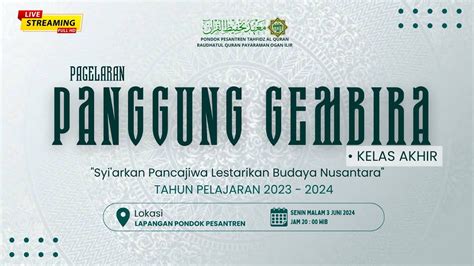 Live Panggung Gembira Kelas Akhir Ponpes Raudhatul Qur An Payaraman