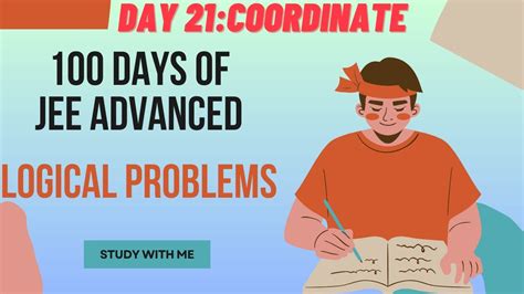 Mastering JEE Advanced In 100 Days Day 21 Solving Logical Problems