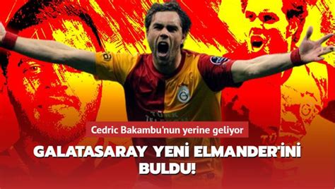 Galatasaray Yeni Elmander Ini Buldu Cedric Bakambu Nun Yerine Geliyor