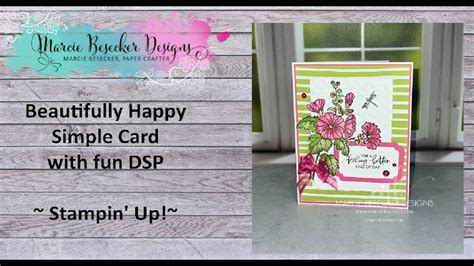 Beautifully Happy Simple Card With Dsp Stampin Up Youtube