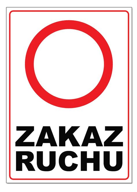 ZAKAZ RUCHU WJAZDU Znak Zakazu TABLICZKA Tablica Pcv Nitrostudio