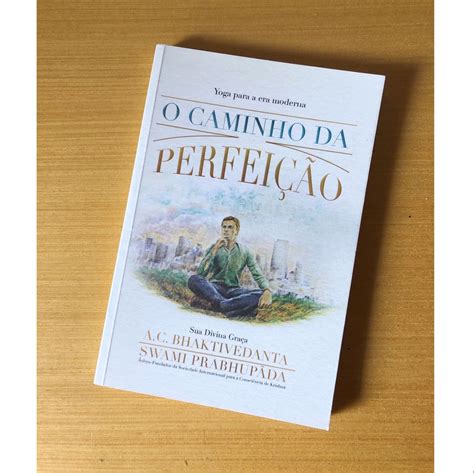 Livro O Caminho da Perfeição Yoga para a Era Moderna Livro Editora