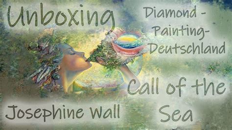 Diamond Painting Deutschland Unboxing Josephine Wall Call Of The