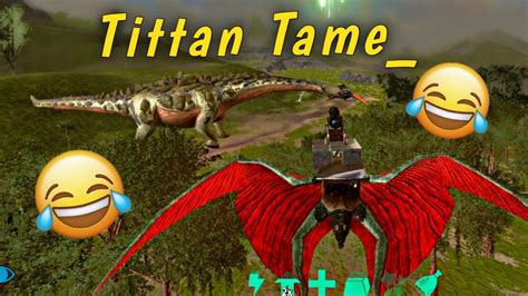 Titanosaur Tame In Ark Mobile With Multiplayer Tolly Ark Mobile