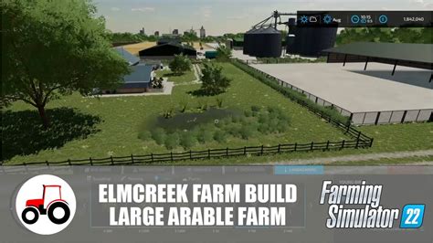 Elmcreek Large Arable Farm Build On Fs22 Youtube