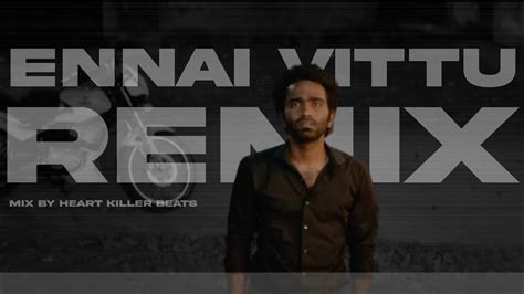 Lo Fi Ennai Vittu Hkb Remix Yuvan Love Today Youtube