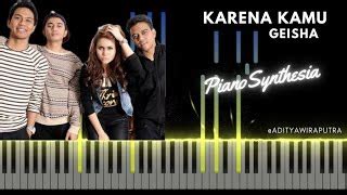 KARENA KAMU - GEISHA [PIANO SYNTHESIA] #piano #tutorial #laguindonesia ...