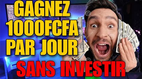 GAGNEZ 1000 FCFA PAR JOUR SANS INVESTIR YouTube