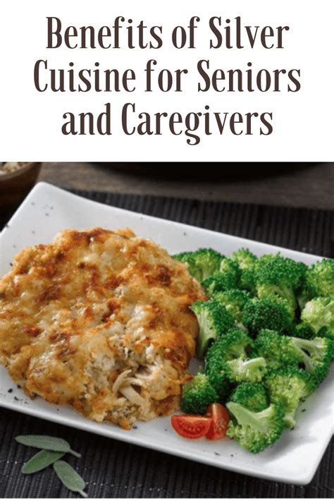 Benefits Of Silver Cuisine For Seniors And Caregivers