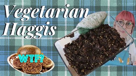 Vegetarian Haggis Youtube