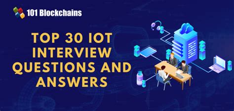 Top Iot Interview Questions And Answers Blockchains