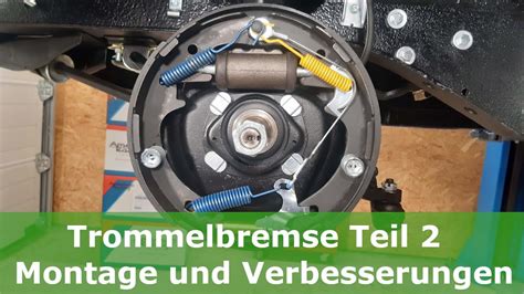 Trommelbremse Berholen Teil Zusammenbau Und Verbesserungen Youtube