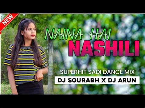 New Nagpuri Dj Song 2022 Tor Naina Hai Nashili Nagpuri Gana Dj