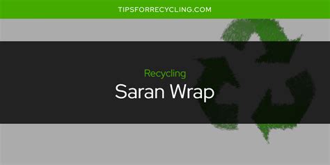 Is Saran Wrap Recyclable Tips For Recycling Recycle Everything