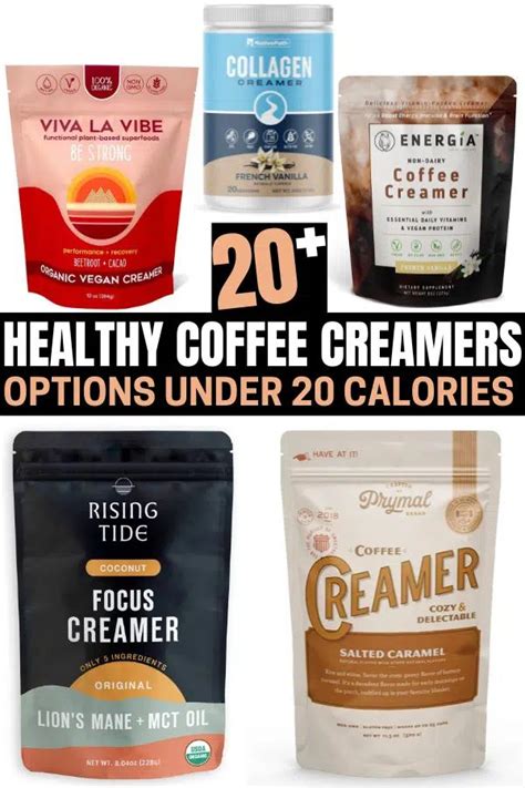 The Top 20 Healthy Coffee Creamers Options Under 20 Calories