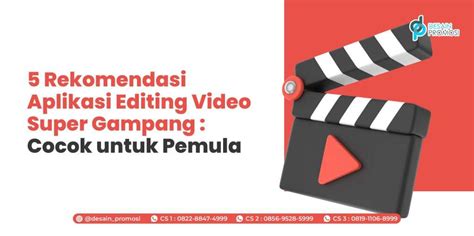 Rekomendasi Aplikasi Editing Video Super Gampang