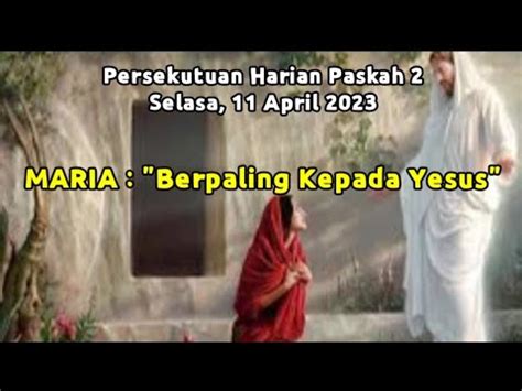 Persekutuan Harian Paskah Selasa April Maria Berpaling