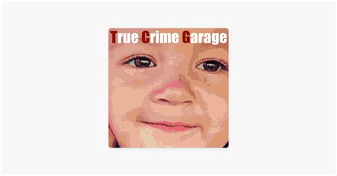 True Crime Garage DeOrr Kunz Jr Part 2 678 On Apple Podcasts