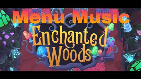 Season 19 Enchanted Woods Menu Music YouTube