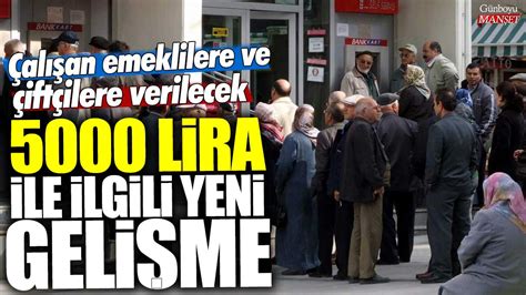 Al An Emeklilere Ve Ift Ilere Verilecek Lira Ile Ilgili Yeni