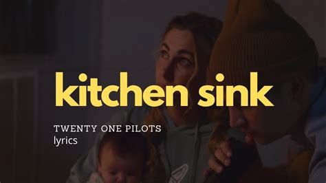 Twenty One Pilots Kitchen Sink Logo Meaning Wow Blog