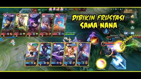 Nana Bikin Frustasi Lawan Sampe Kena Comback Mobilelegendsindonesia