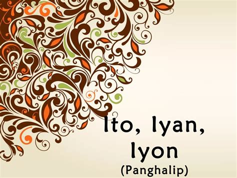 Panghalip Ito Iyan Iyon Ppt
