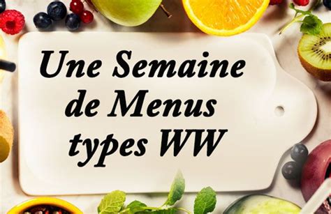 Une Semaine De Menus Types WW Plat Et Recette Conseils Menu Pour