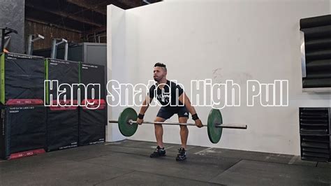 Hang Snatch High Pull Youtube