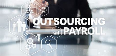 Streamline Your Business The Top 5 Benefits Of Outsourcing Payroll