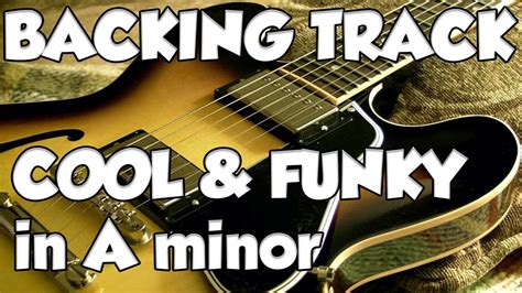 Bluesy Funky Groove Guitar Backing Track Jam In Am YouTube