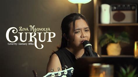 Cukup Ziva Magnolya Live Cover By Listiany Afillia Youtube