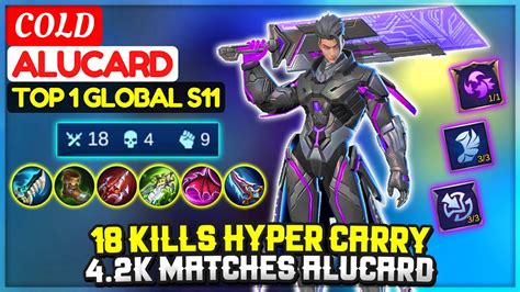 18 Kills Hyper Carry 4 2K Matches Alucard Top 1 Global Alucard S11