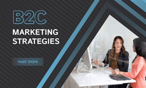 B2c Marketing Strategies With Examples Digital Marketing Agency