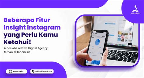 Beberapa Fitur Insight Instagram Yang Perlu Kamu Ketahui Aidee Lab