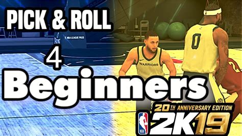 How To Master The Pick Roll In NBA 2k19 NBA 2k19 Pick Roll