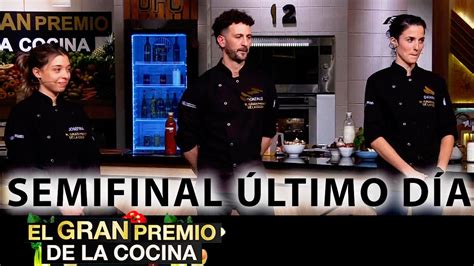 El Gran Premio De La Cocina Programa 06 08 21 SE DEFINEN LOS