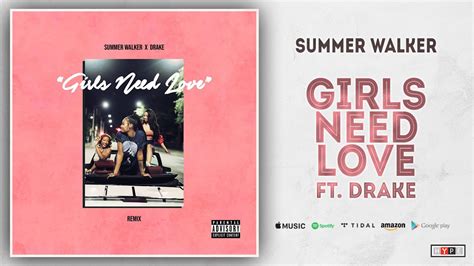 Summer Walker X Drake Girls Need Love Youtube