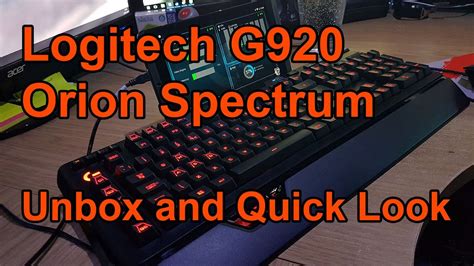 Logitech G920 Orion Spectrum Keyboard Unboxing And Quick Look YouTube