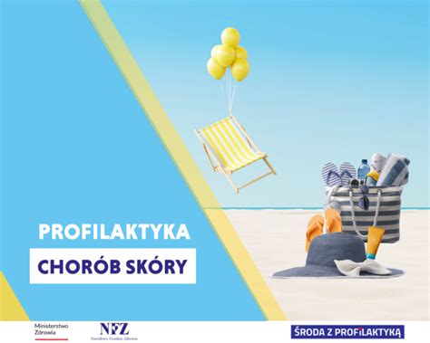 Profilaktyka chorób skóry Zdrowe lato dla całej rodziny Środa z