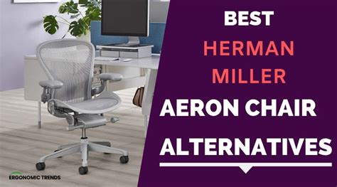 Five Best Cheaper Alternatives To The Herman Miller Aeron Ergonomic