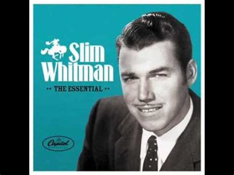 I Remember You - Slim Whitman - NetHugs.com