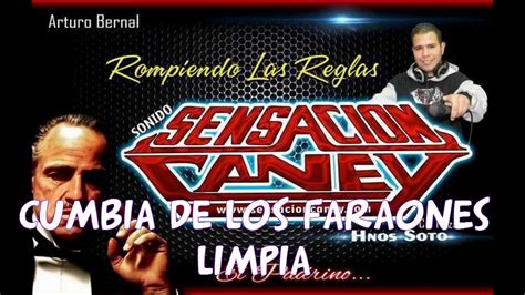 Cumbia Con Faraones Limpia Exito Sensacion Caney YouTube