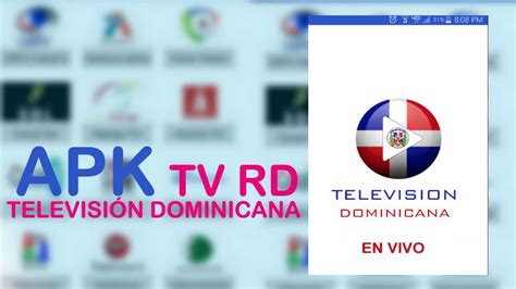 Aplicación Tv Rd Televisión Dominicana Para Android Y Pc 【apk】