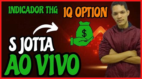 Operando Ao Vivo Meu Indicador Thg Na Iq Option Indicador Para