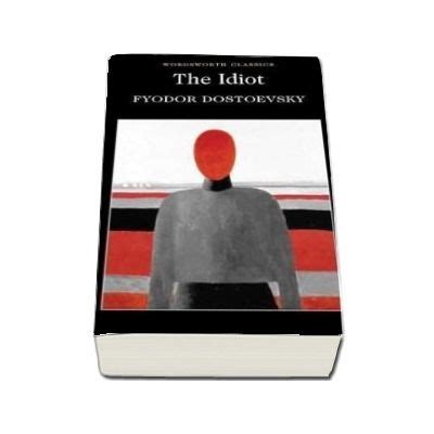 The Idiot Fyodor Dostoyevsky Wordsworth Editions Lei