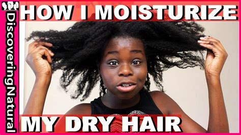 My Summer Moisturizing Dry Natural Hair Routine Youtube Hair