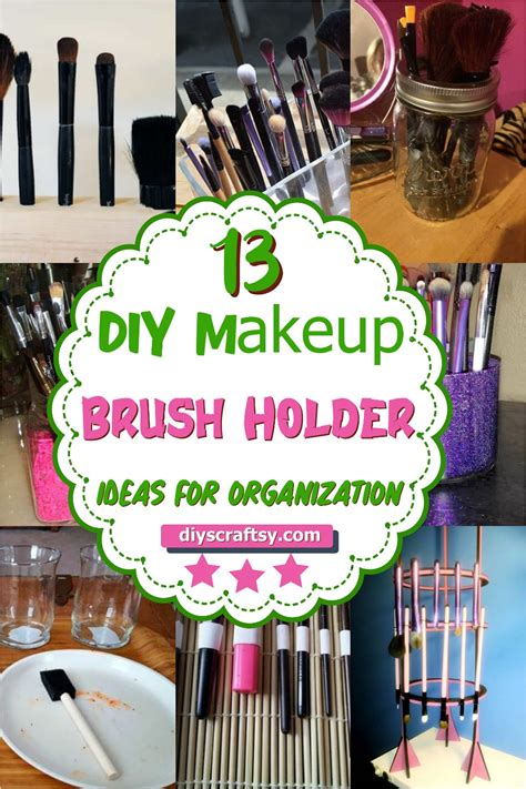 13 DIY Makeup Brush Holder Ideas For Organization - DIYsCraftsy