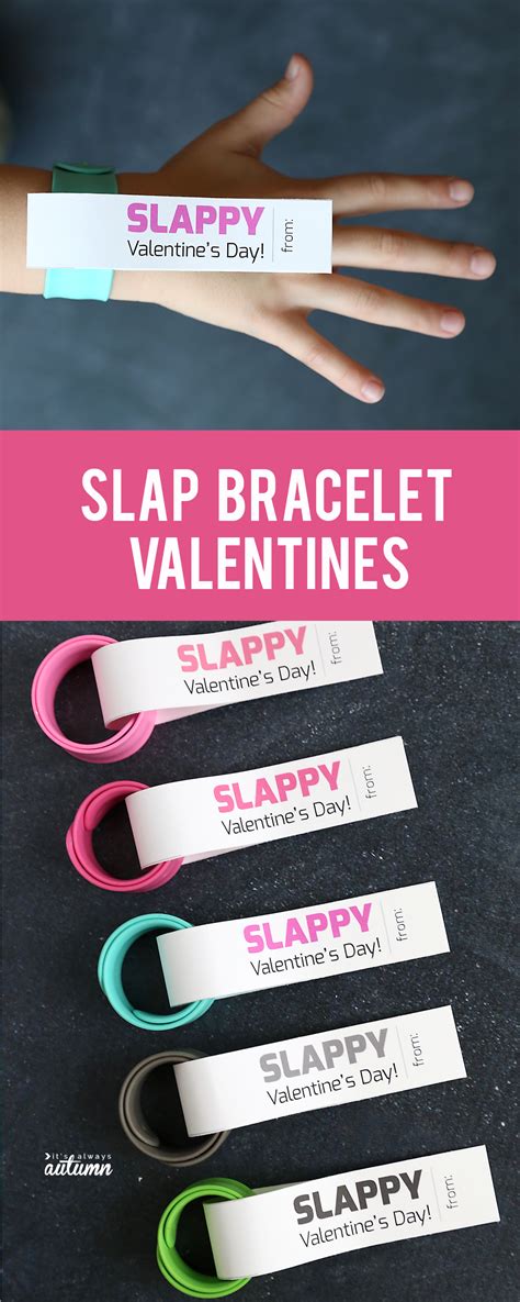 Slap Bracelet Valentines Easy Classroom Valentine Idea It S Always