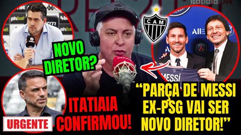 Itatiaia Confirma Ex Psg Novo Diretor Do Galo Leonardo Ou Paulo